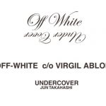 Off-White™ × UNDERCOVER コラボコレクションが9/14(土)発売